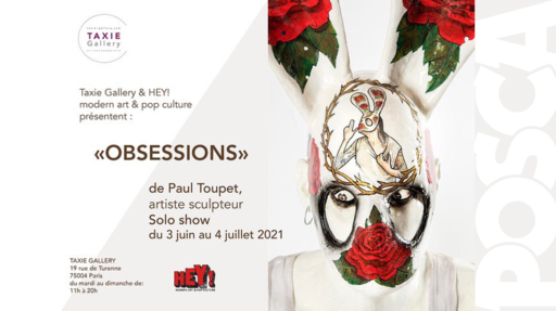 Taxie GALLERY et HEY! modern art & pop culture présentent PAUL TOUPET