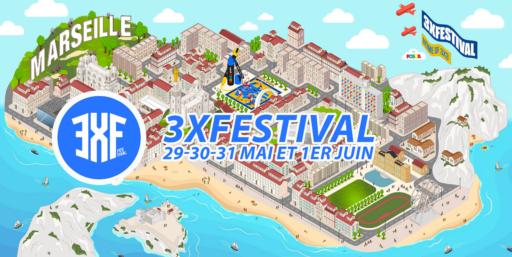 Le 3XFestival - Marseille